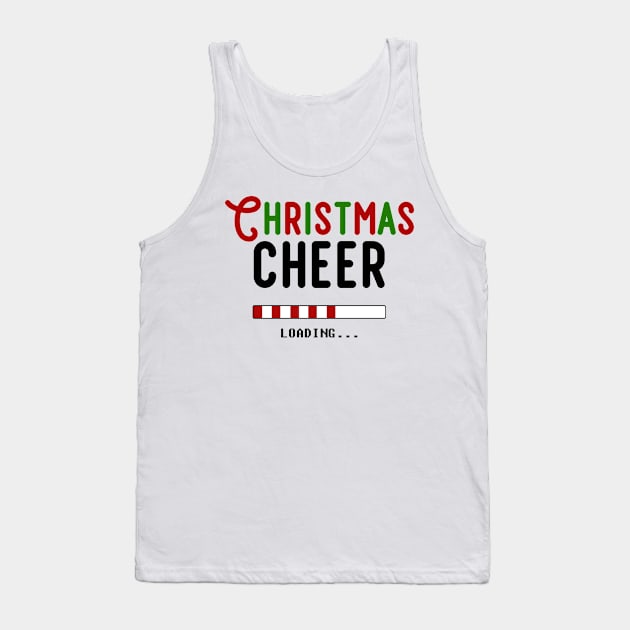 Christmas Cheer... Loading... Tank Top by snitts